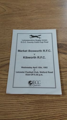 Market Bosworth v Kibworth 1992 Leics Colts Cup Final Rugby Programme