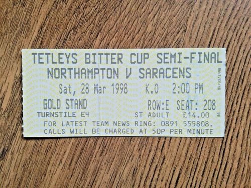 Northampton v Saracens 1998 Tetley's Bitter Cup Semi-Final Used Rugby Ticket