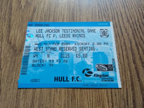 Hull v Leeds Rhinos Feb 2004 Lee Jackson Testimonial Rugby League Ticket