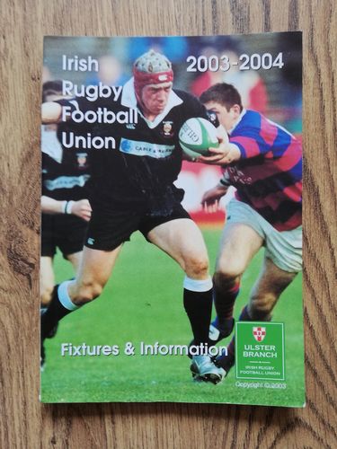Irish Rugby Football Union (Ulster Branch) 2003-2004 Fixture & Information Guide