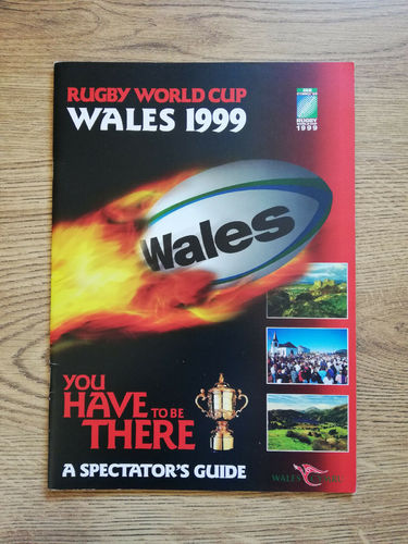 'You Have to be There' Wales 1999 Rugby World Cup Spectator's Guide
