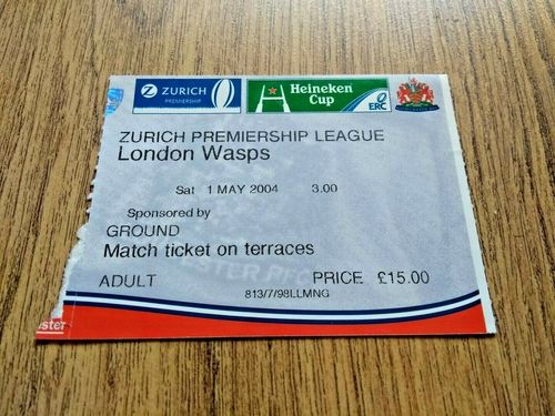 Gloucester v London Wasps May 2004 Rugby Ticket