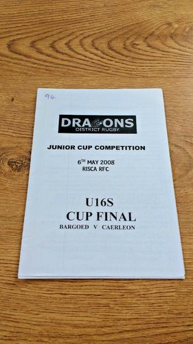 Bargoed U16 v Caerleon U16 May 2008 Dragons District Junior Cup Final Rugby Progrmame