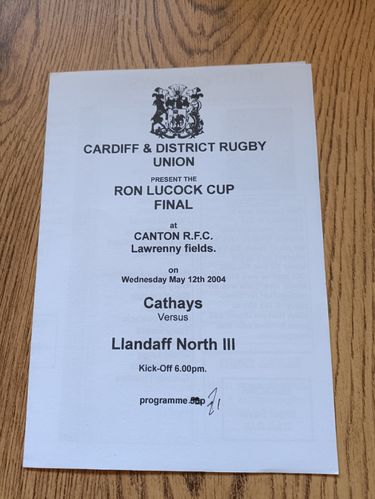 Cathays v Llandaff North III May 2004 Ron Lucock Cup Final Rugby Programme