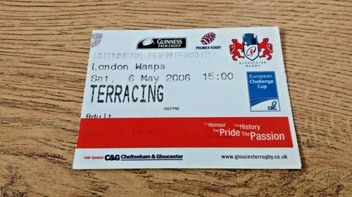 Gloucester v London Wasps May 2006 Used Rugby Ticket