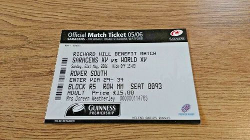 Saracens XV v World XV May 2006 Richard Hill Benefit Match Used Rugby Ticket