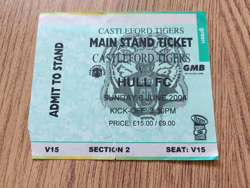 Castleford v Hull June 2004 Used Rugby League Ticket