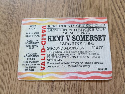 Kent v Somerset 1995 Benson & Hedges Cup Semi-Final Used Cricket Ticket