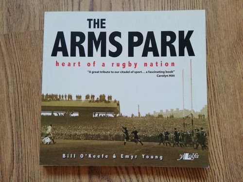 ' The Arms Park - Heart of a Rugby Nation ' by Bill O'Keefe & Emyr Young 2012 Book