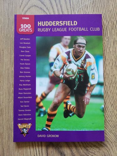' 100 Greats - Huddersfield Rugby League ' David Gronow 2008 Book