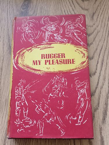 ' Rugger My Pleasure ' by AA Thompson 1957 Sportsmans Book Club Edition Rugby Book