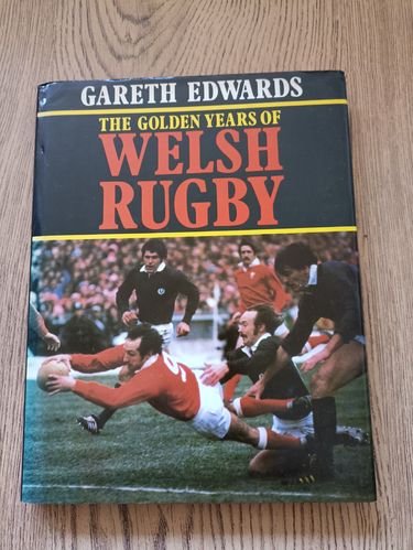 ' The Golden Years Of Welsh Rugby ' - Gareth Edwards 1982 Book