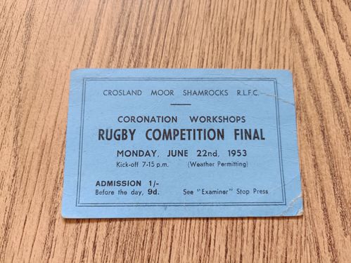 Crosland Moor 1953 Coronation Workshops Final Used Rugby League Ticket
