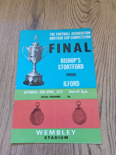 Bishop's Stortford v Ilford April 1974 FA Amateur Cup Final Football Programme