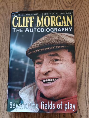 ' Cliff Morgan - The Autobiography ' 1996 Signed Rugby Hardback Book