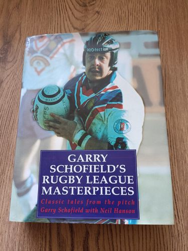 'Gary Schofield's Rugby League Masterpieces' Schofield \ Hanson Hardback Book