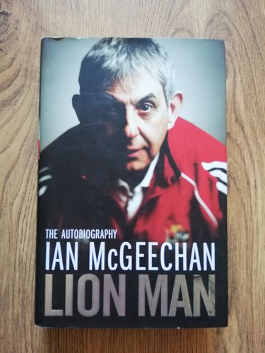' Ian McGeechan Lion Man The Autobiography ' 2009 Hardback Rugby Book
